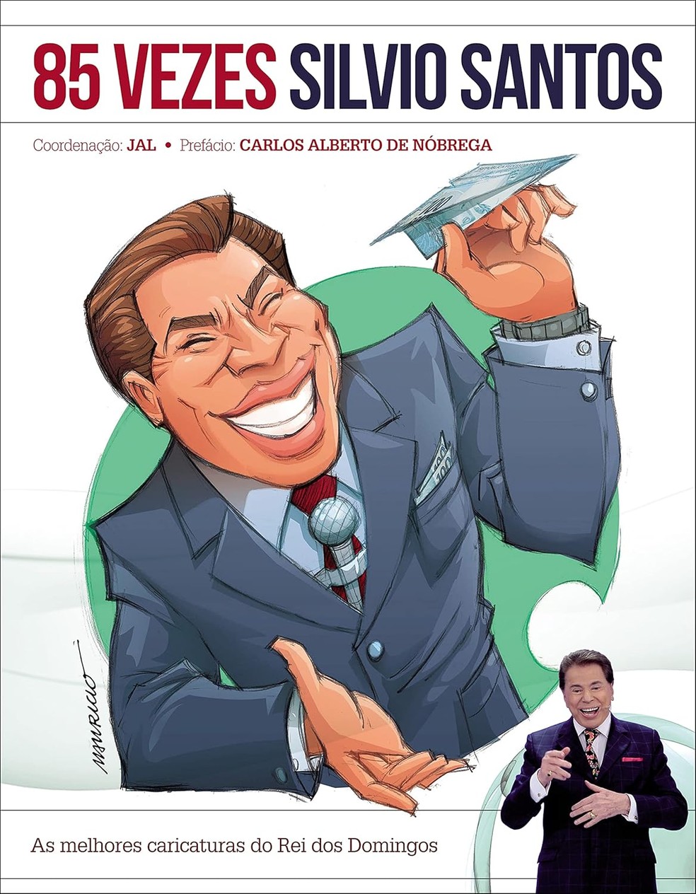 85 vezes Silvio Santos: As Melhores Caricaturas do Rei dos Domingos — Foto: Divulgação