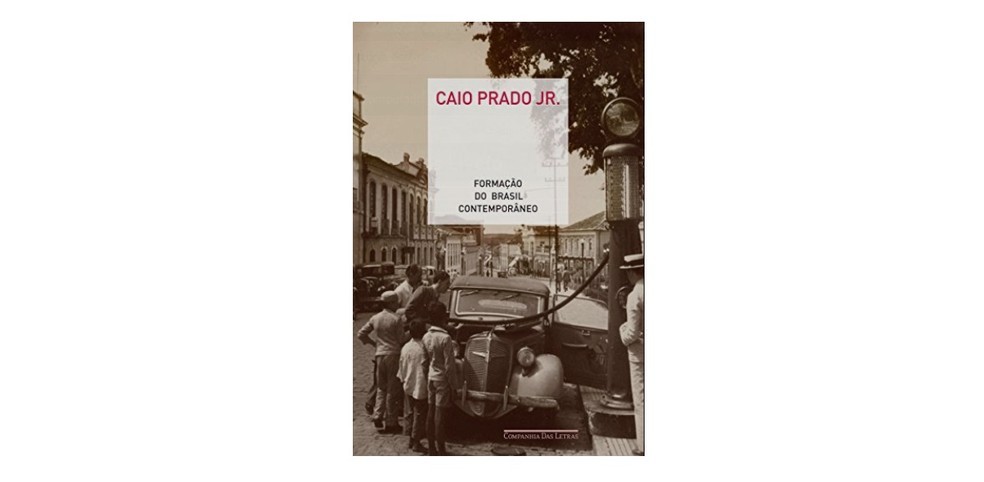 "Formação do Brasil Contemporâneo" é um clássico da historiografia brasileira — Foto: Reprodução/Amazon
