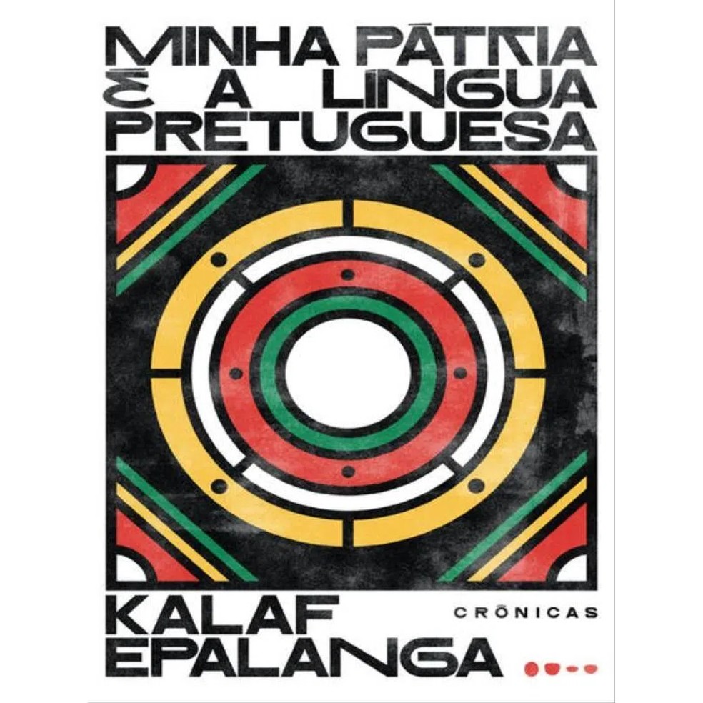 Minha pátria é a língua pretuguesa, de Kalaf Epalanga — Foto: Divulgação / Todavia