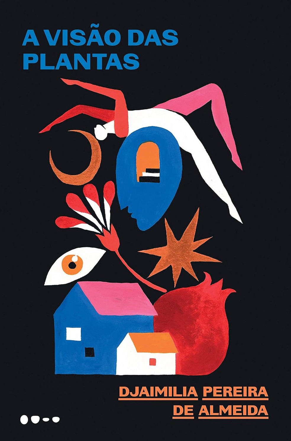 A visão das plantas, de Djaimilia Pereira de Almeida — Foto: Divulgação/Todavia