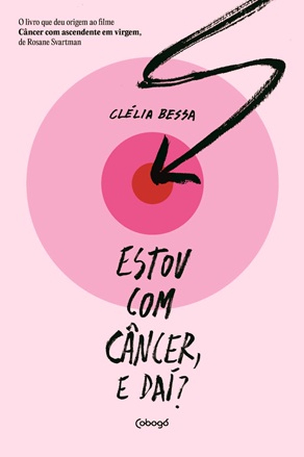 "Estou com câncer e daí", de Clélia Bessa — Foto: Cobogó